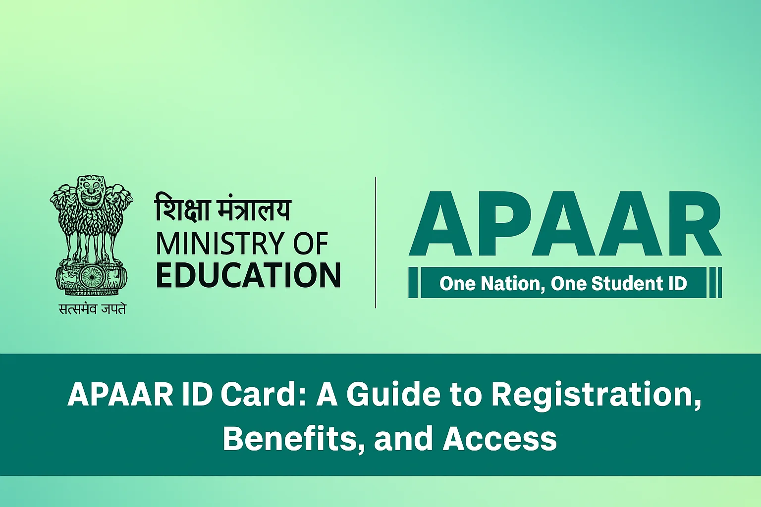 APAAR ID: Complete a guide to registration & Benefits 2025