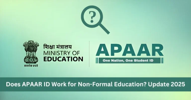 Does APAAR ID Work for Non-Formal Education? Update 2025