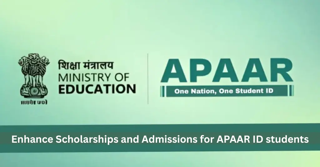 Enhance Scholarships and Admissions for APAAR ID Students