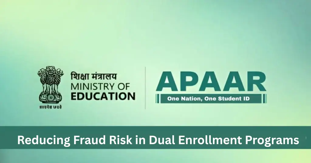 Reducing Fraud Risk in Dual Enrollment Programs